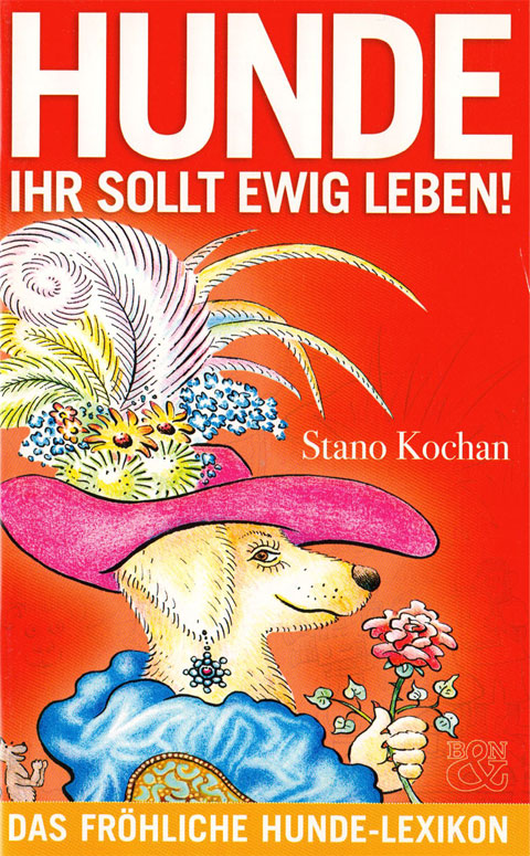 Hunde, ihr sollt ewig leben!