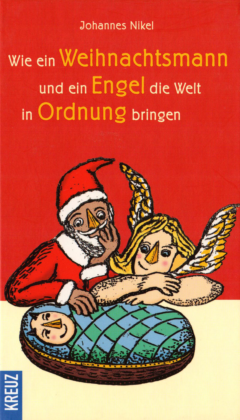 Wie ein Weihnachtsmann und ein Engel die Welt in Ordnung bringen